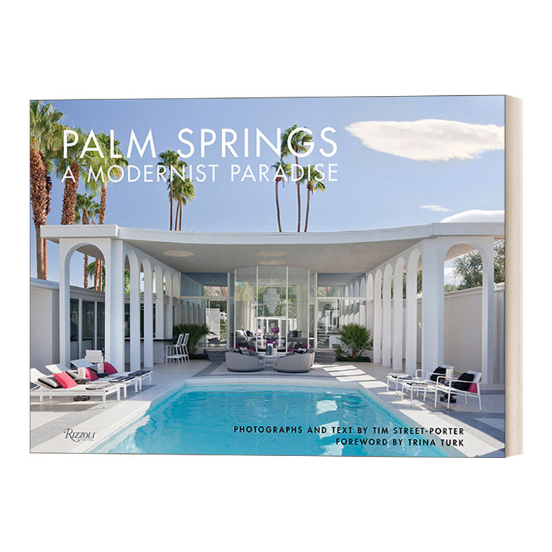 美国棕榈泉 英文原版 Palm Springs A Modernist Paradise 现实主义的宝地 精装 英文版 进口英语原版书籍