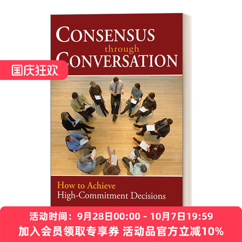 通过对话达成共识 英文原版 Consensus Through Conversations 如何实现高承诺决策 商业管理 Larry Dressler 进口英语原版书籍