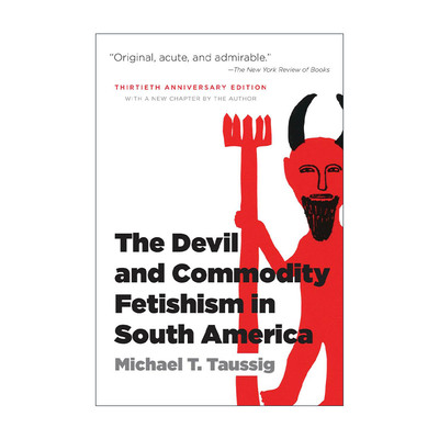 英文原版 The Devil and Commodity Fetishism in South America 南美洲的恶魔和商品拜物教 英文版 进口英语原版书籍