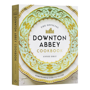 英文版 英语书籍 Official Cookbook 烹饪食谱 Abbey The Downton 进口原版 唐顿庄园官方食谱 饮食指南 英文原版