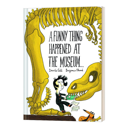 英文原版绘本 A Funny Thing Happened at the Museum 我在博物馆迷路了是因为 爆笑幽默 精装 英文版 进口英语原版书籍