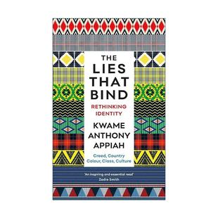 英文版 书籍 That 谎言 重新思考身份问题 连接起来 Lies Bind 进口英语原版 英文原版 奎迈·安东尼·阿皮亚 The