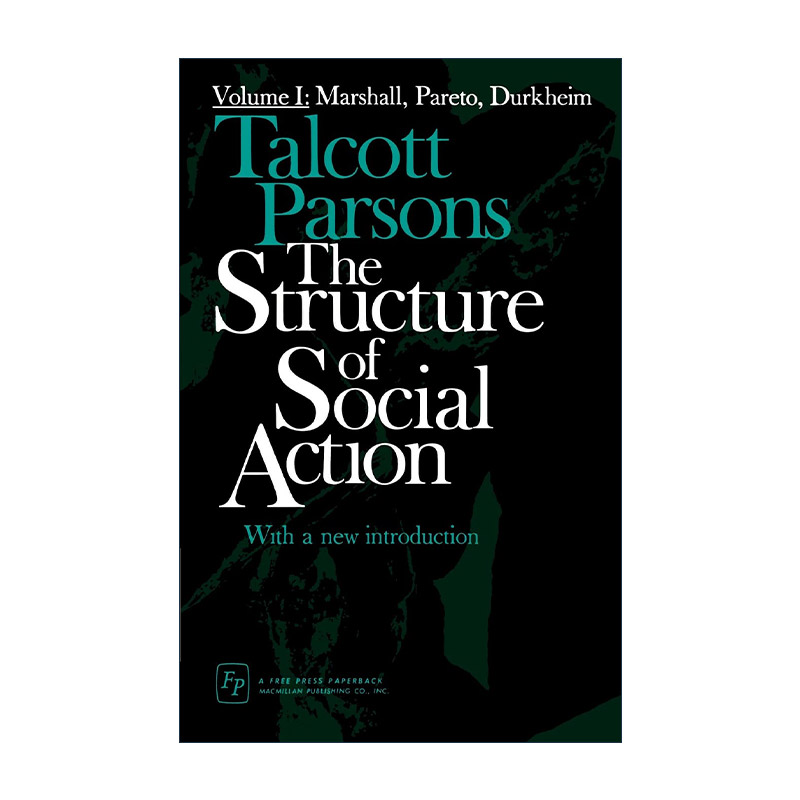 英文原版 Structure of Social Action 社会行动的结构 第2版卷1 塔尔科特·帕森 美国现代社会学的奠基人英文版 进口英语原版书籍