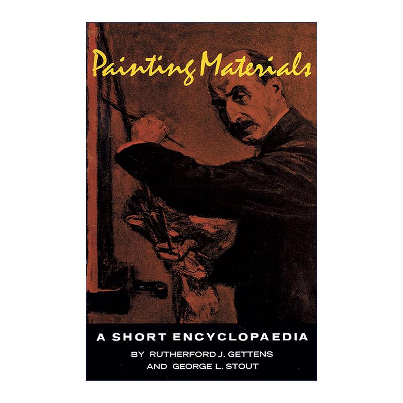 英文原版 Painting Materials 绘画材料 简要百科全书 哈佛大学福格艺术博物馆 颜料 工具 R. J. Gettens 进口英语原版书籍