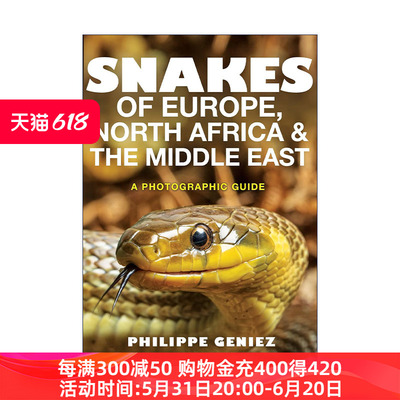 英文原版 Snakes of Europe North Africa and the Middle East 欧洲 北非和中东的蛇类摄影指南 彩色插图版 Philippe Geniez