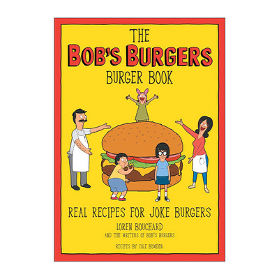 英文原版 The Bob's Burgers Burger Book 开心汉堡店 同名动画美食食谱 艾美奖得主Loren Bouchard 精装 英文版 进口英语原版书籍