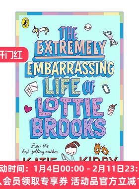洛蒂极其尴尬的生活1 英文原版 The Extremely Embarrassing Life of Lottie Brooks  Katie Kirby儿童故事书 英文版 进口英语书籍
