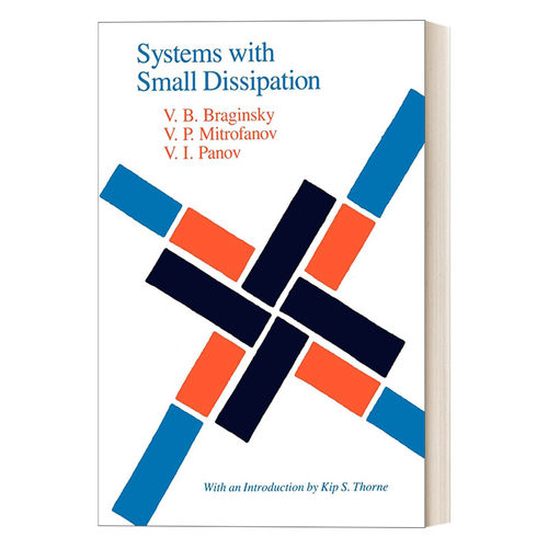 小耗散系统 英文原版 Systems with Small Dissipation  电磁机械振荡器 实验技术 V. B. Braginsky 英文版 进口英语原版书籍