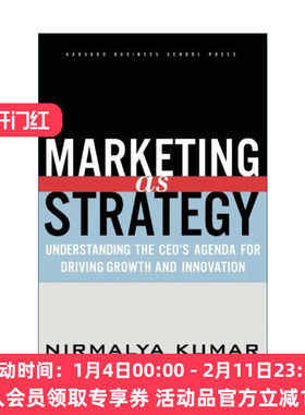 英文原版 Marketing as Strategy 营销思变 七种创新为营销再创辉煌 哈佛商业评论 Nirmalya Kumar 精装 英文版 进口英语原版书籍