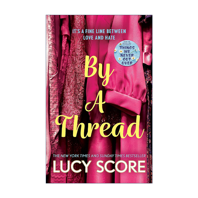 英文原版 By a Thread 千钧一发 Things We Never Got Over作者新书 Lucy Score 北美晋江浪漫爱情小说 英文版 进口英语原版书籍