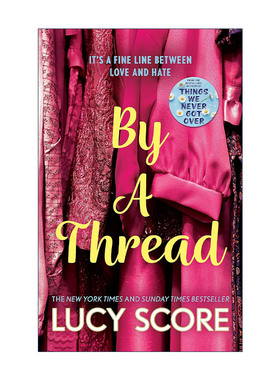 英文原版 By a Thread 千钧一发 Things We Never Got Over作者新书 Lucy Score 北美晋江浪漫爱情小说 英文版 进口英语原版书籍