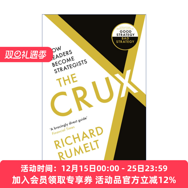 英文原版 The Crux: How Leaders Become Strategists 好战略 坏战略2 万维刚推荐 英文版 进口英语原版书籍