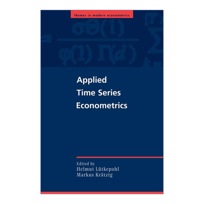 应用时间序列计量经济学  英文原版 Applied Time Series Econometrics 剑桥现代计量经济学系列 英文版 进口英语原版书籍