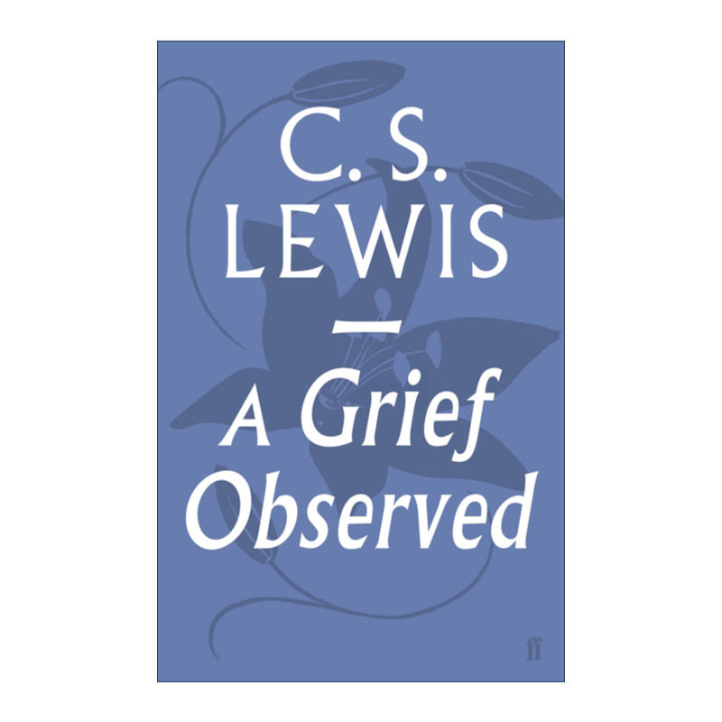 英文原版 A Grief Observed 卿卿如晤 C.S.路易斯 英文版 进口英语原版书籍