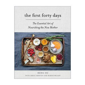 英文原版 The First Forty Days 头四十天 新手妈妈产后护理实用指南 欧姮 健康食谱 精装 英文版 进口英语原版书籍