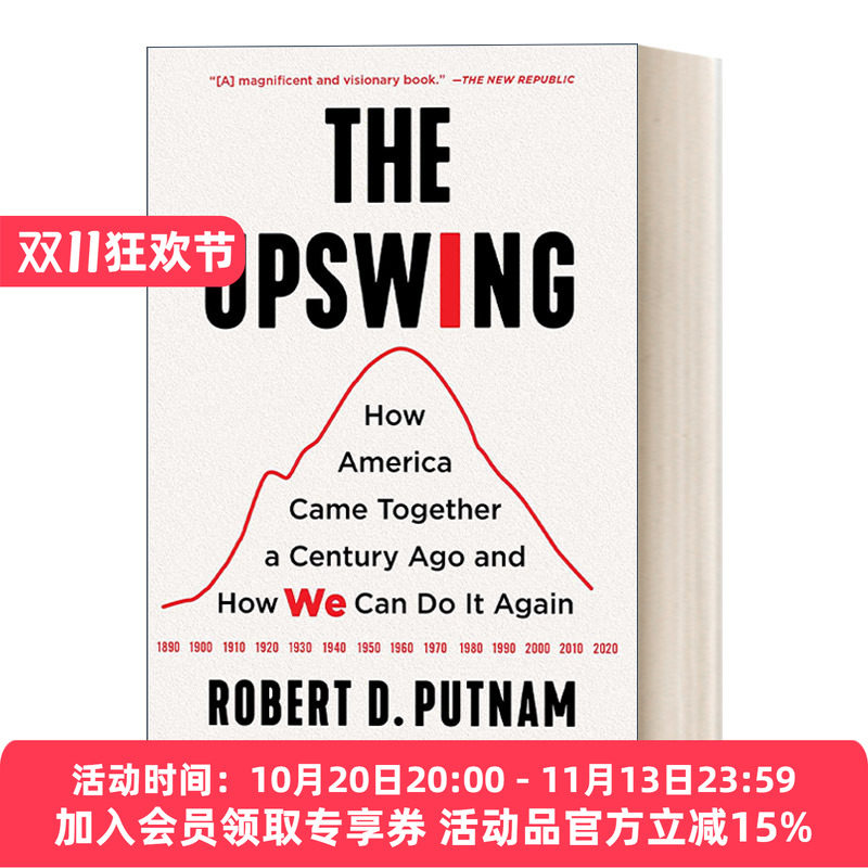 英文原版 The Upswing 上升趋势一个世纪前美国人是如何走到一起来的 以及我们如何才能再次做到这一点 英文版 进口英语原版书籍
