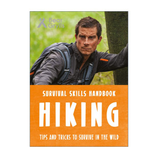 英文原版 Bear Grylls Survival Skills Hiking 贝爷 贝尔格里尔斯荒野求生技能手册 远足 英文版 进口英语原版书籍