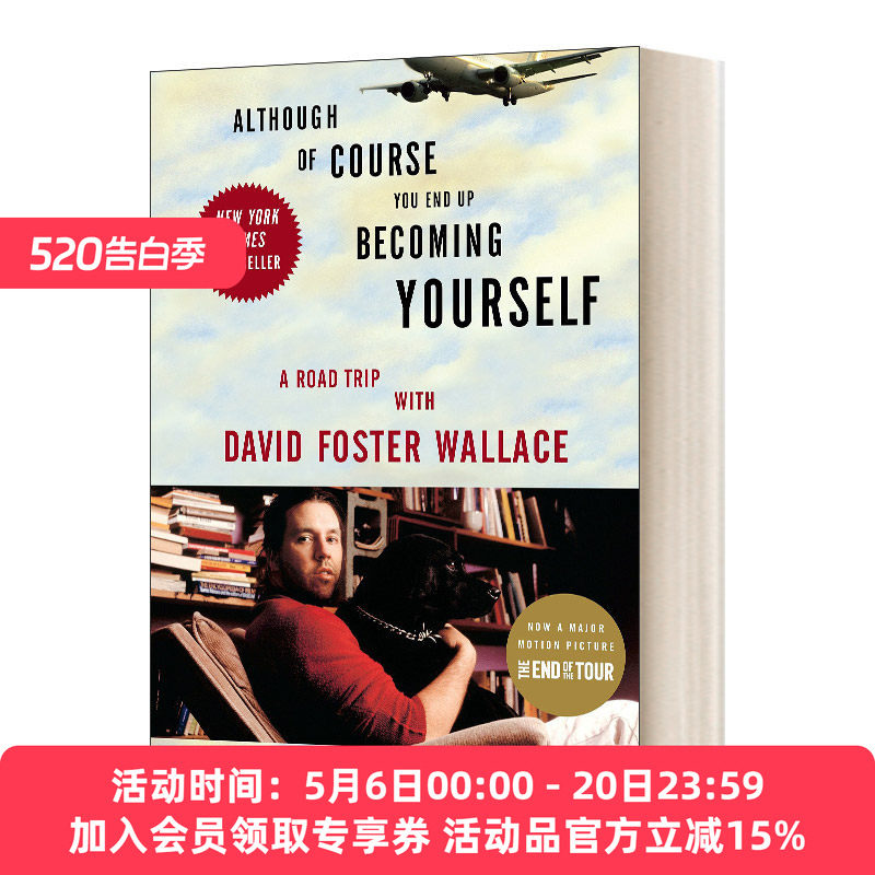尽管到最后 你还是成为你自己 英文原版 Although Of Course You End Up Becoming Yourself 与大卫·福斯特·华莱士的公路之旅