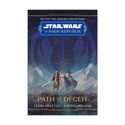 英文原版 Star Wars The High Republic Path of Deceit 星球大战 共和国巅峰 欺骗之路 Tessa Gratton 精装 英文版 进口英语书籍