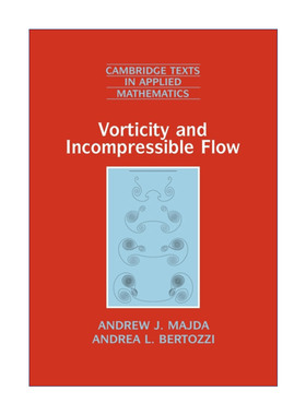 涡量和不可压缩流  英文原版 Vorticity and Incompressible Flow A.J.马伊达 剑桥应用数学文本系列 英文版 进口英语原版书籍