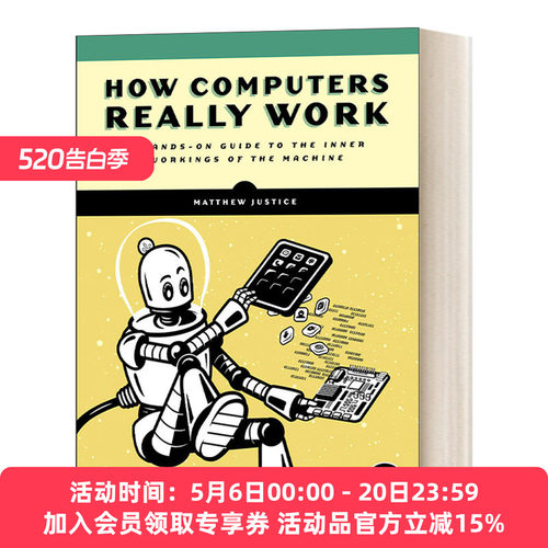 英文原版 How Computers Really Work 计算机的奥秘机器内部工作的实际操作指南 Matthew Justice 英文版 进口英语原版书籍