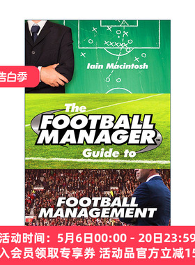 英文原版 The Football Manager's Guide to Football Management 足球经理指南 Iain Macintosh 英文版 进口英语原版书籍