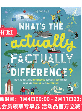 英文原版 What's the Actually Factually Difference事实上有什么区别 如何区分150+种相似但不同的事物 儿童科普读物精装 英文版