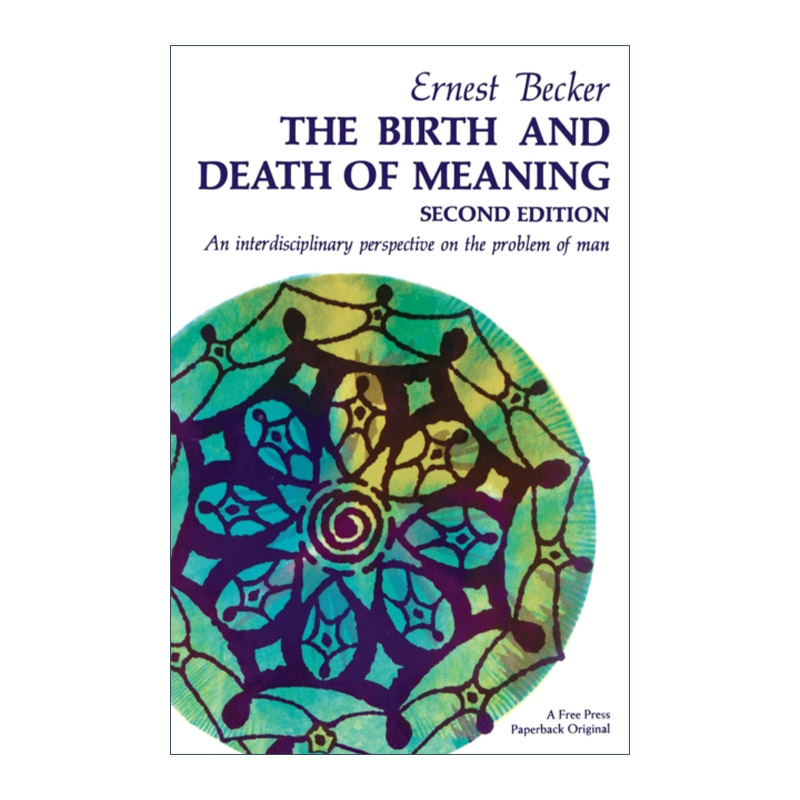 英文原版 Birth and Death of Meaning 意义的生与死 人类学家厄内斯特贝克尔 英文版 进口英语原版书籍