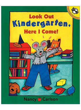 英文原版 Look Out Kindergarten Here I Come 注意 幼儿园 我来啦 儿童绘本 开学准备 我喜欢自己作者南希·卡尔森 英文版