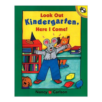 英文原版 Look Out Kindergarten Here I Come 注意 幼儿园 我来啦 儿童绘本 开学准备 我喜欢自己作者南希·卡尔森 英文版