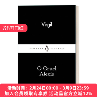 残忍的亚历克西斯 英文原版 O Cruel Alexis 维吉尔 企鹅小黑书系列 英文版 进口英语原版书籍