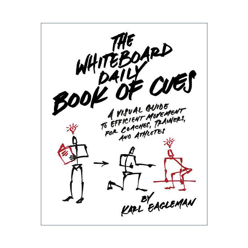 英文原版 The Whiteboard Daily Book of Cues 每日白板训练计划书 为教练 训练员和运动员提供有效锻炼的视觉指南 Karl Eagleman
