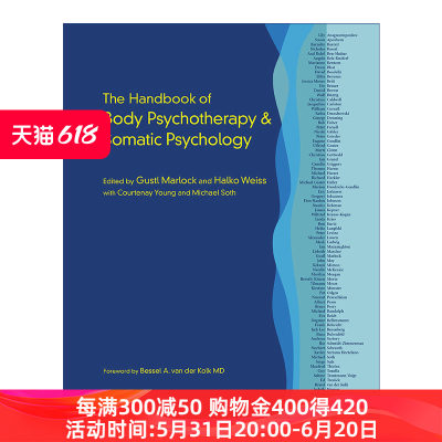 身体心理疗法与躯体心理学手册  英文原版 The Handbook of Body Psychotherapy and Somatic Psychology 身心疗愈 精装 进口书籍