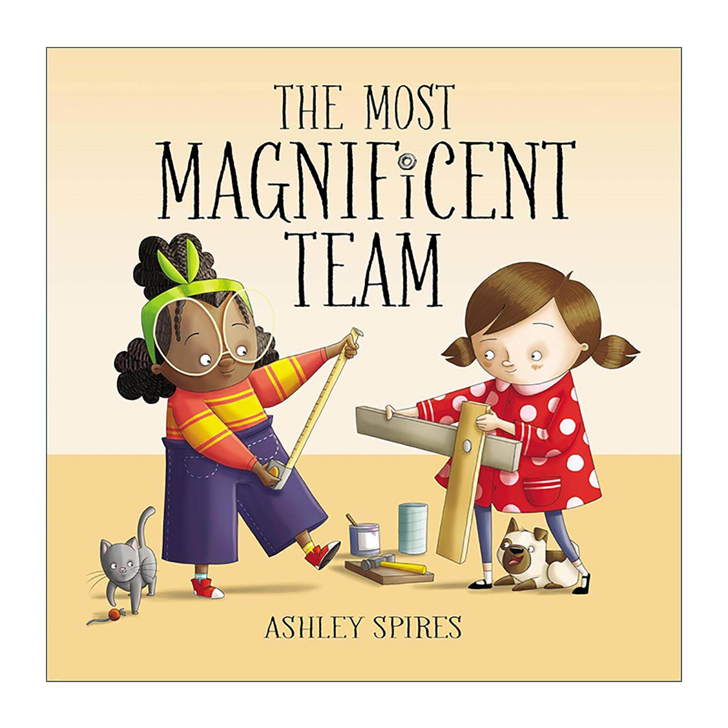 英文原版 The Most Magnificent Team 了不起的团队 了不起的杰作系列4 精装绘本 Ashley Spires 英文版 进口英语原版书籍