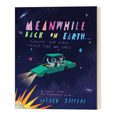 回到地球 英文原版绘本 Meanwhile Back On Earth Oliver Jeffers新绘本 精装 英文版 进口英语原版书籍