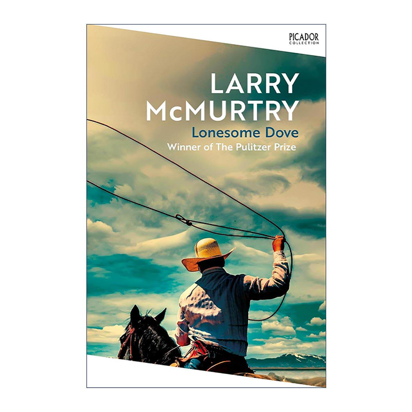 英文原版 Lonesome Dove 孤独鸽 拉里·麦克默特里 普利策获奖小说 奥斯卡改编剧本奖 新历史四部曲 美国西部 进口英语原版书籍