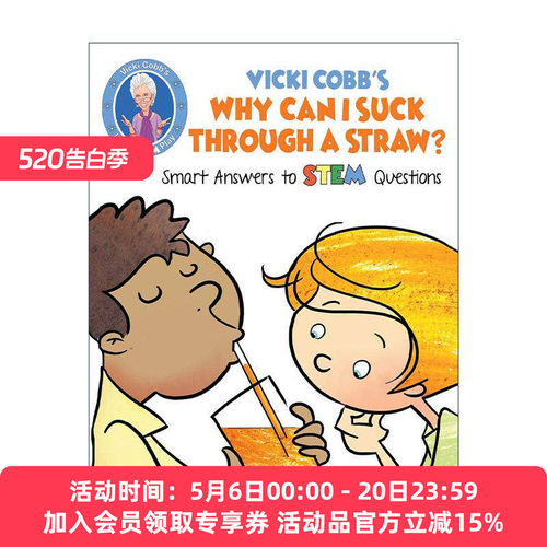 英文原版 Why Can I Suck Through a Straw 为什么能用吸管吸东西 STEM聪明解答 美国希伯特科普图书奖得主Vicki Cobb 英文版