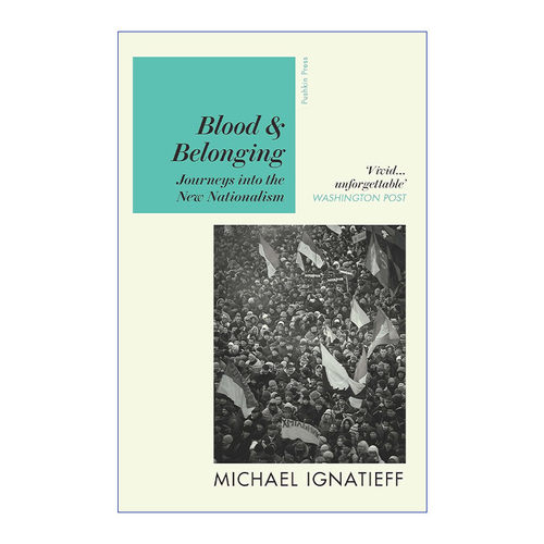 血缘与归属  英文原版 Blood & Belonging 探寻新民族主义之旅 叶礼庭 英文版 进口英语原版书籍