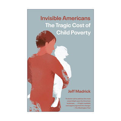 英文原版 Invisible Americans 看不见的孩子 美国儿童贫困的代价 Jeff Madrick 英文版 进口英语原版书籍