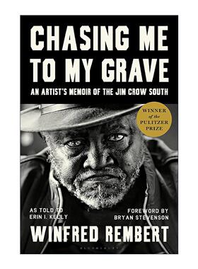 英文原版 Chasing Me to My Grave 追我至坟墓 吉姆?克劳时代南方艺术家回忆录 普利策传记奖 英文版 进口英语原版书籍