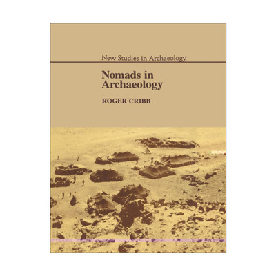 游牧考古学  英文原版 Nomads in Archaeology 在伊朗和土耳其的田野调查 剑桥考古新研究系列 英文版 进口英语原版书籍