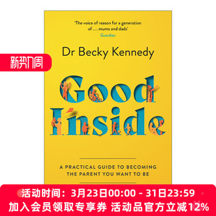 Becky 书籍 Inside 进口英语原版 英文版 Kennedy博士育儿心理学 父母 如何成为理想 良好内在 Good 英文原版