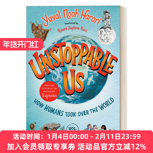 势不可挡的人类 英文原版Unstoppable Us, Volume 1 我们如何掌控世界 不可阻挡的我们 人类简史儿童插图历史科普百科精装进口书籍