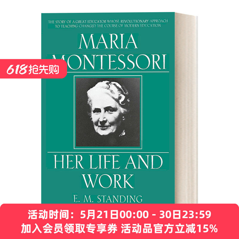 英文原版 Maria Montessori 玛利亚·蒙台梭利传记 生活与作品 意大利幼儿教育家 E. M. Standing 英文版 进口英语原版书籍