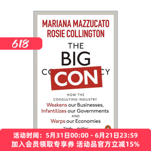 英文原版 The Big Con 大骗局 咨询产业正如何削弱企业 愚弄政府 扭曲经济 英文版 进口英语原版书籍