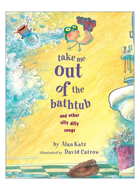把我从浴缸放出来和其他傻傻的歌  英文原版 Take Me Out of the Bathtub and Other Silly Dilly Songs 精装绘本 英文版 进口书籍