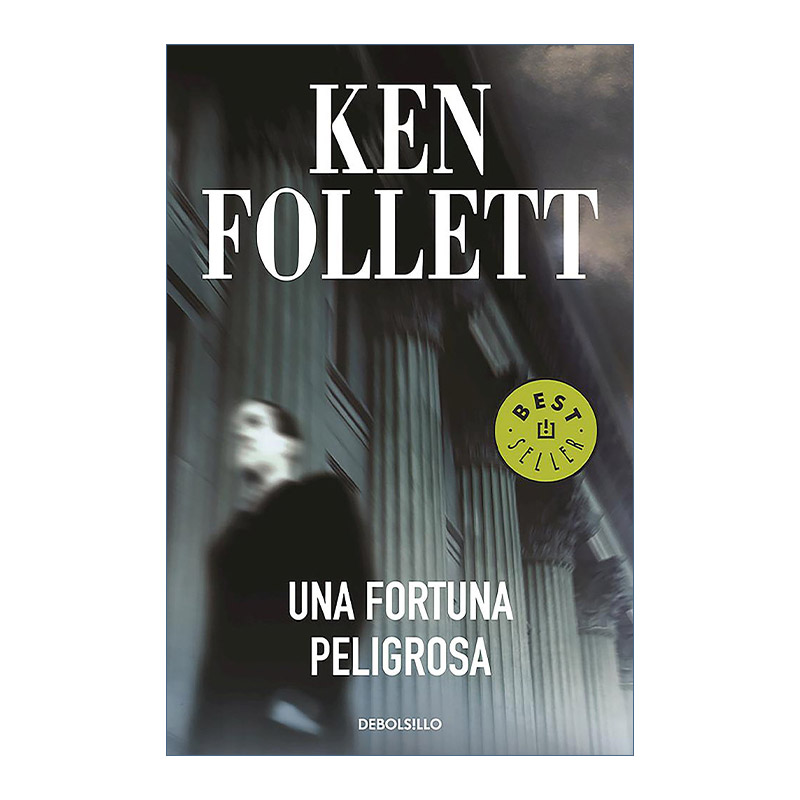 危险的财富原版 Una fortuna peligrosa A Dangerous Fortune银行家的情人西班牙语版 Ken Follett肯·福莱特进口原版书籍-封面