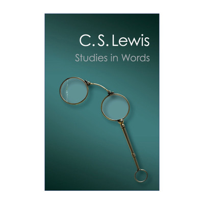 语言研究  英文原版 Studies in Words C.S.刘易斯 剑桥Canto经典系列 英文版 进口英语原版书籍