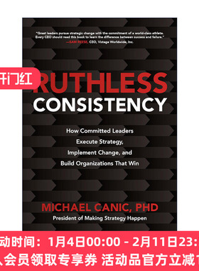 英文原版 Ruthless Consistency 无情的一致性 忠诚的领导者如何执行战略 实施变革 并建立成功的组织 精装 进口英语原版书籍