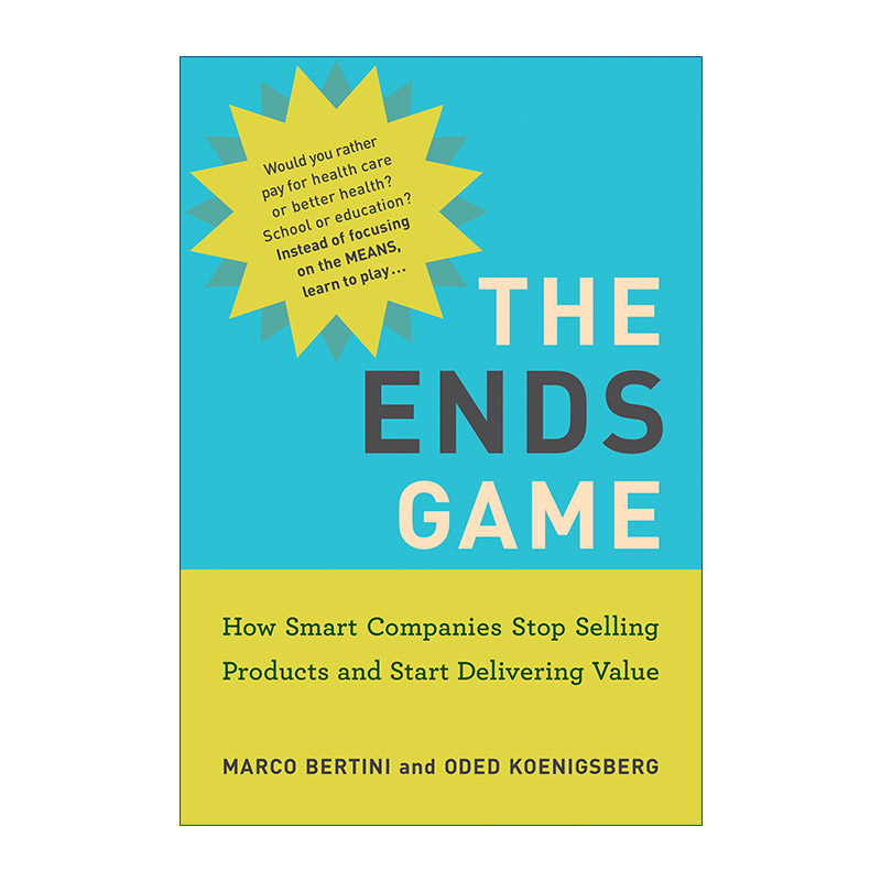 终结者的游戏  英文原版 The Ends Game MIT Press 聪明公司如何从售卖产品转向提供价值 Marco Bertini 进口英语原版书籍